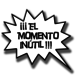 El Momento Inútil