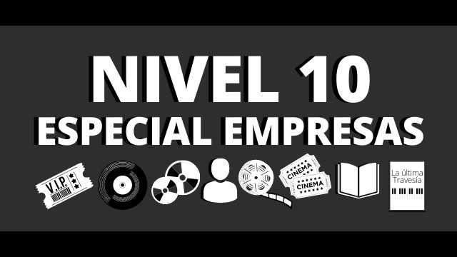 Nivel 10 (Especial para empresas)