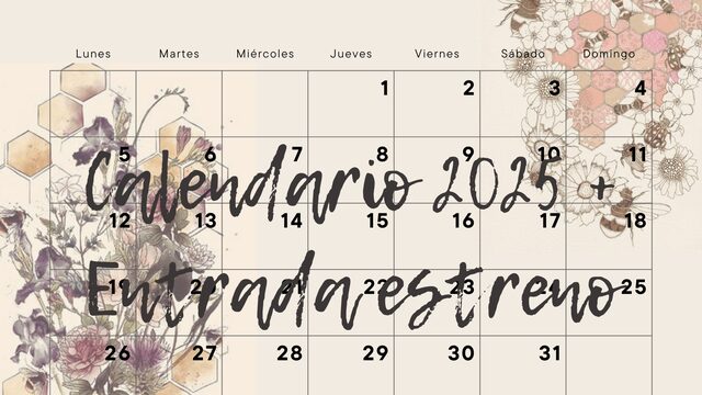 Calendario de pared artesanal (2025) + Entrada/invitación al estreno de la obra 