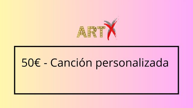 Canción personalizada + Entrada
