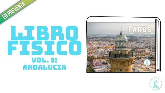 Libro Físico - Faros: Un viaje desde las alturas. Volumen 3: Andalucía