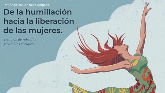 De la humillación hacia la liberación de las mujeres
