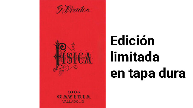 Edición limitada en tapa dura de «Física 1885» (1 libro impreso)