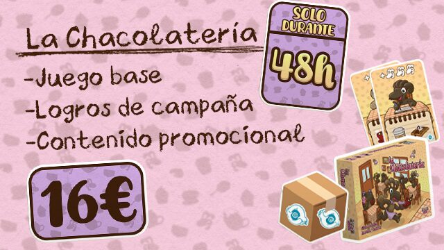 La Chacolatería (sólo por 48h)