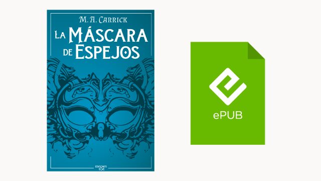 La máscara de espejos. El Grajo y la Rosa 1