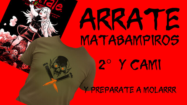 ARRATE MATABAMPIROS 2 y CAMISETA