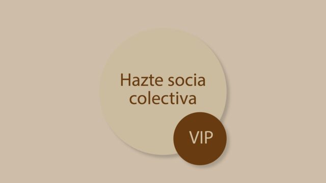 Hazte socia colectiva VIP