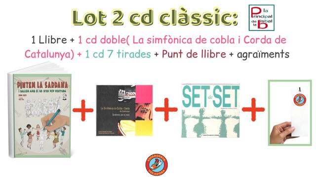 Lot pels més clàssics: 1 llibre + 2 CD de la cobla la Principal de La Bisbal + 1 Punt de Llibre + Agraïments