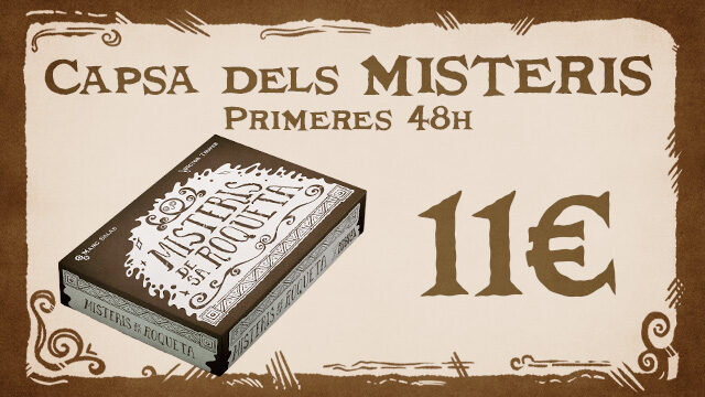 LA CAPSA DELS MISTERIS (48h)