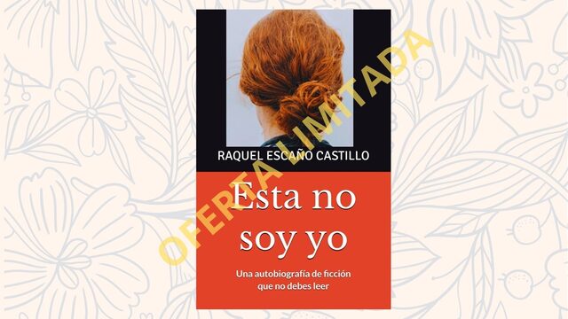 Ejemplar firmado por la autora: Esta no soy yo. OFERTA ESPECIAL Y LIMITADA