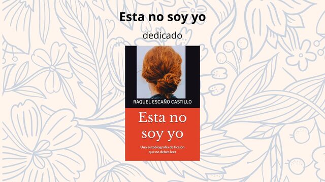 Ejemplar firmado por la autora: Esta no soy yo