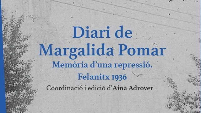 "Diari de Margalida Pomar. Memòria d'una repressió. Felanitx 1936", accés al documental on line i aparèixer als crèdits del documental