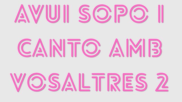 13- Sopar per cantar! O dinar...