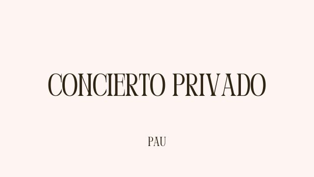 Concierto privado 