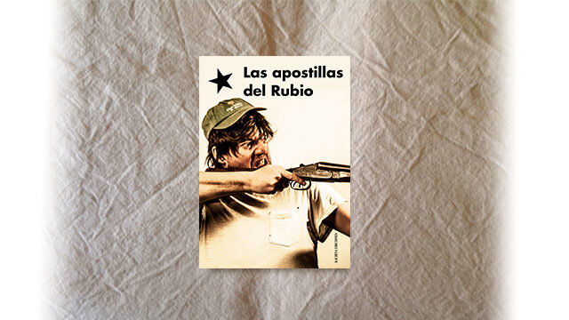 Libro making-of LAS APOSTILLAS DEL RUBIO