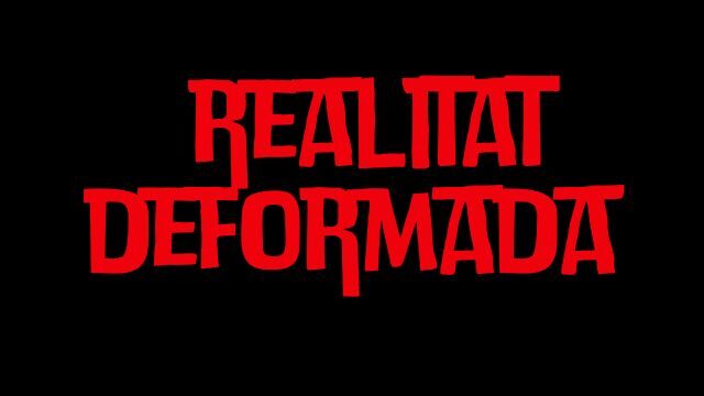 La realidad deformada