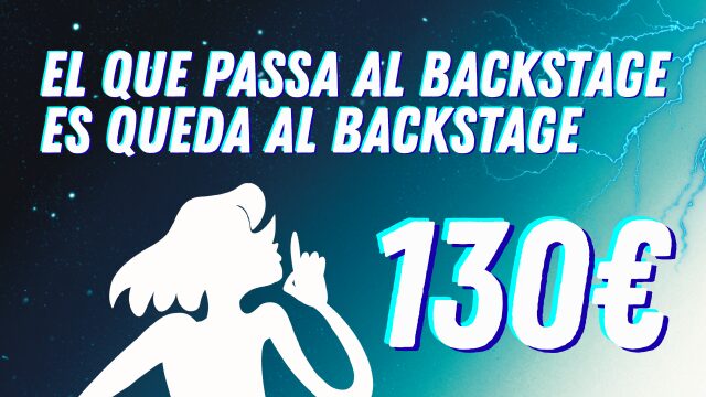 El que passa al backstage es queda al backstage