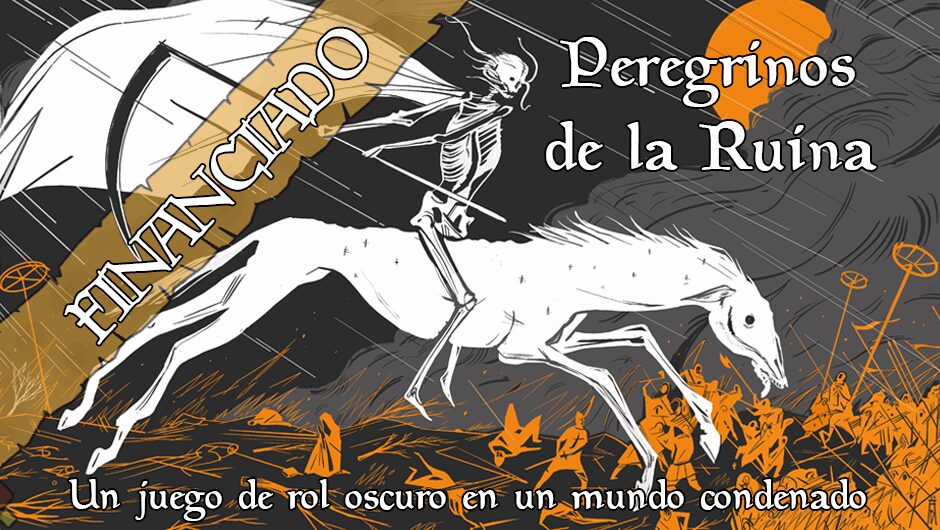 Peregrinos de la Ruina: Un juego de rol de perdición, terror y redención.