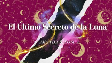 El Último Secreto de la Luna