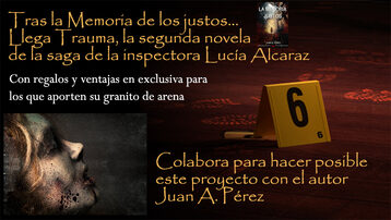 Ayuda para la edición de Trauma, la segunda novela de suspense/género negro sobre la inspectora Lucía Alcaraz