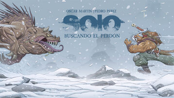 Cómic «Solo. Buscando el perdón» por Pedro Pérez y Oscar Martin