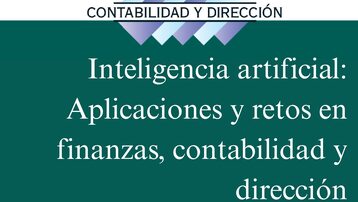 RCD 40 Inteligencia artificial: Aplicaciones y retos en finanzas, contabilidad y dirección