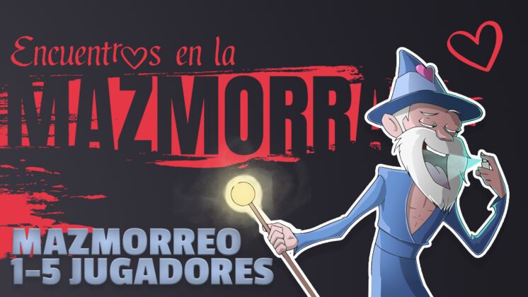 Encuentros en la MAZMORRA