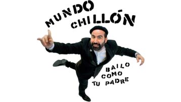 "Bailo como tu padre": Nuevo disco de Mundo Chillón.