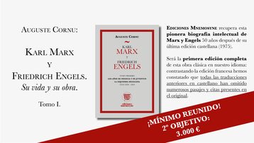 'Karl Marx y Friedrich Engels. Su vida y su obra. Tomo I'. Reedición íntegra de la monumental obra de Auguste Cornu