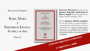 'Karl Marx y Friedrich Engels. Su vida y su obra. Tomo I'. Reedición íntegra de la monumental obra de Auguste Cornu