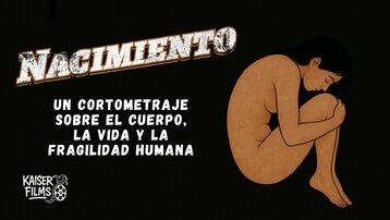 NACIMIENTO — Un cortometraje sobre el cuerpo, la vida y la fragilidad humana