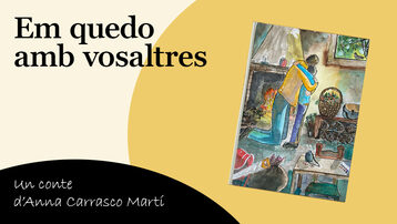 Conte | Em quedo amb vosaltres