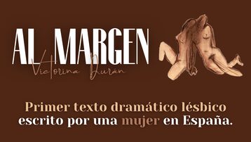 “Al margen”, Victorina Durán - Proyecto teatral