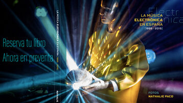 LA MÚSICA ELECTRÓNICA EN ESPAÑA (1995-2015)