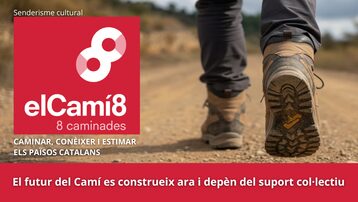 CAMÍ8: caminar, conèixer i estimar el país