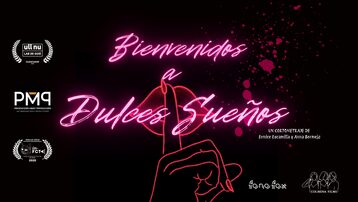 Cortometraje "Bienvenidos a Dulces Sueños"