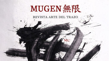 Revista Mugen (無限) – Arte del Trazo. Primera publicación en España sobre caligrafía contemporánea