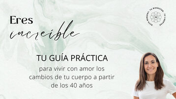 Eres increíble (aunque ahora no te reconozcas)