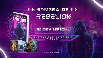 «La sombra de la rebelión» Publicación Edición Especial