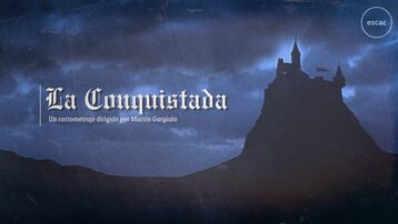 La Conquistada (2026) - Cortometraje ESCAC