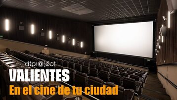 Valientes en tu cine de Gran Canaria SUR