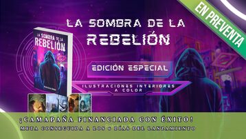 «La sombra de la rebelión» Publicación Edición Especial