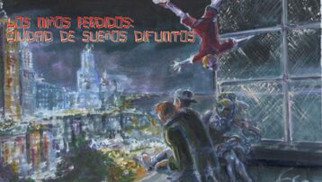 Los Niños Perdidos: Ciudad de Sueños Difuntos