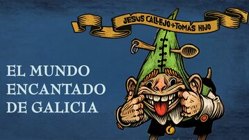 El mundo encantado de Galicia