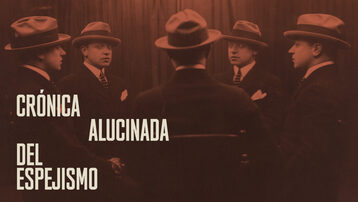 Crónica alucinada del espejismo