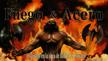 Fuego y Acero - Libro ilustrado inspirado en la obra de Robert E. Howard