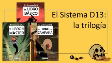 El Sistema D13: la trilogía
