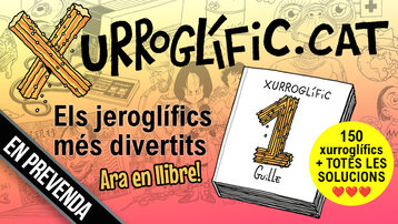 Xurroglífic vol. 1, els jeroglífics en català per jugar i riure!