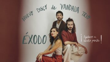 Éxodo: El viaje hacia el segundo disco de Vandalia Trío