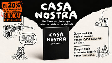 CASA NOSTRA — Un libro de Javirroyo sobre la crisis de la vivienda